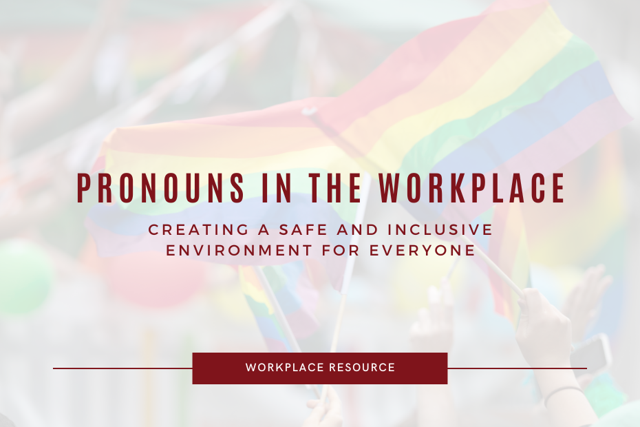 Pronouns in the Workplace: Ensuring Inclusivity for Your People