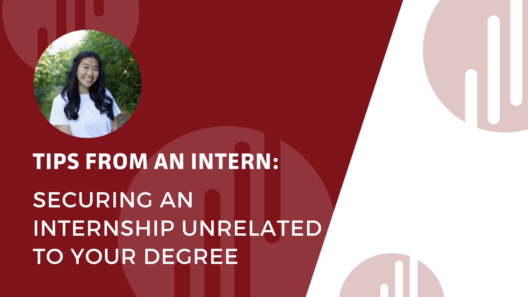 Securing an Internship Unrelated to Your Degree