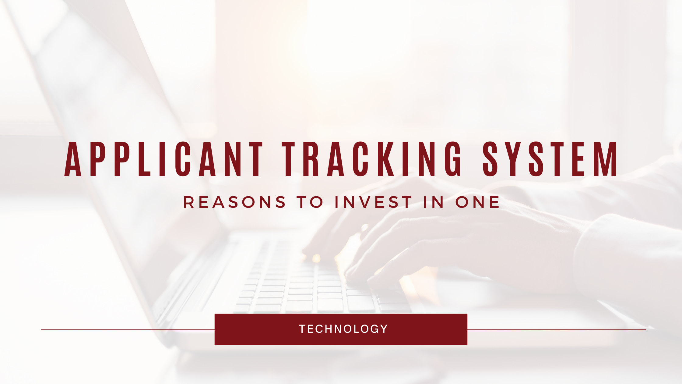 Reasons to Invest in an Applicant Tracking System (ATS)