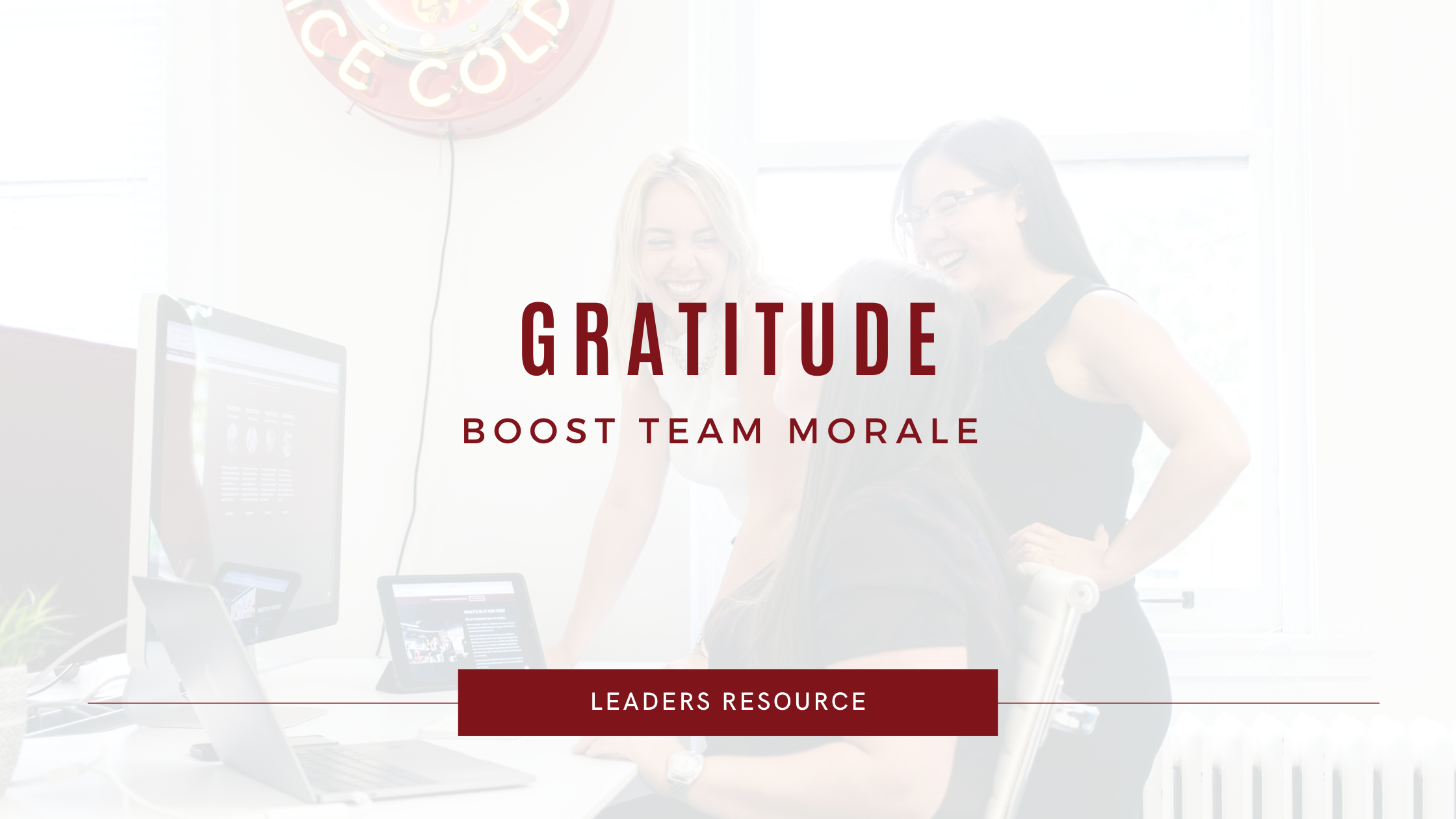 5 Ways to Use Gratitude to Boost Team Morale