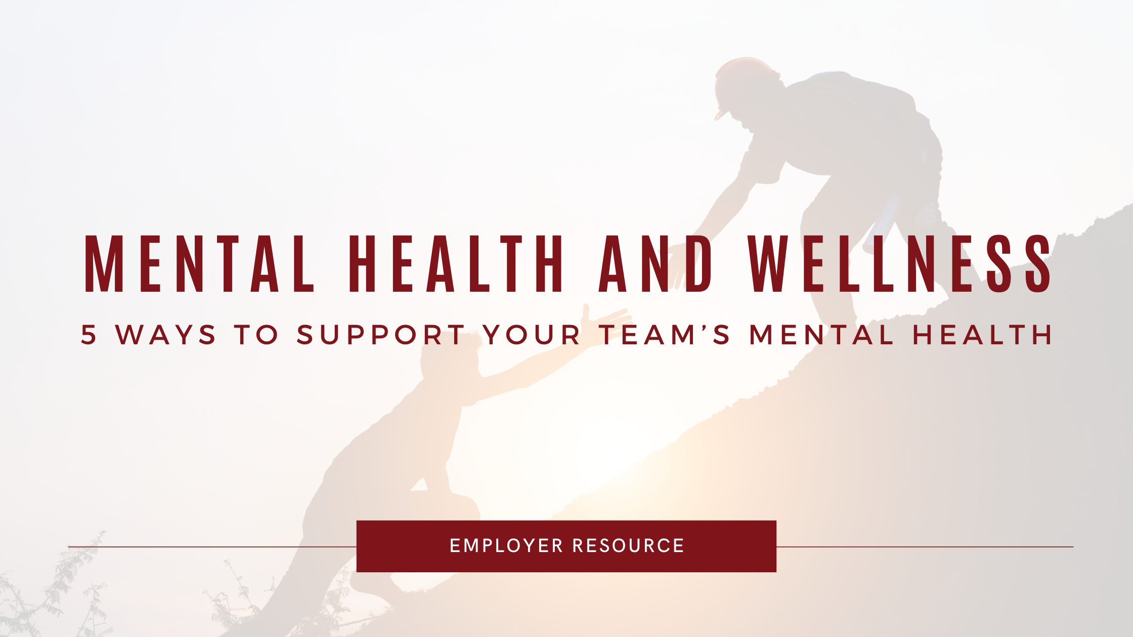 5 Ways to Support Your Team’s Mental Health