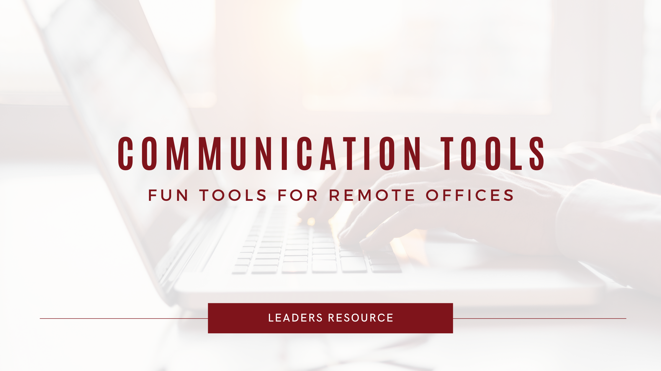 6 Awesome Communication Tools for Remote Offices