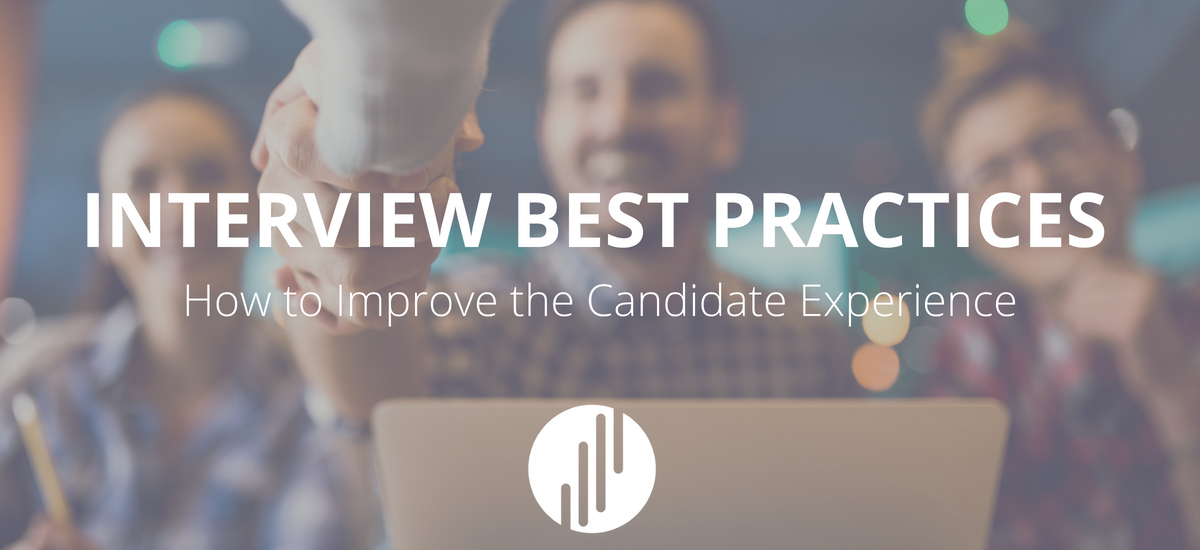 Interview Best Practices: How to Improve the Candidate Experience