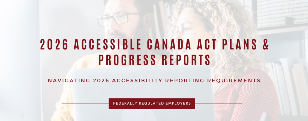 Cover image for a guide titled “2026 Accessible Canada Act Plans & Progress Reports” with the subtitle “Navigating 2026 Accessibility Reporting Requirements” and a banner reading “Federally Regulated Employers.” The background shows two professionals working together at a laptop in an office setting.