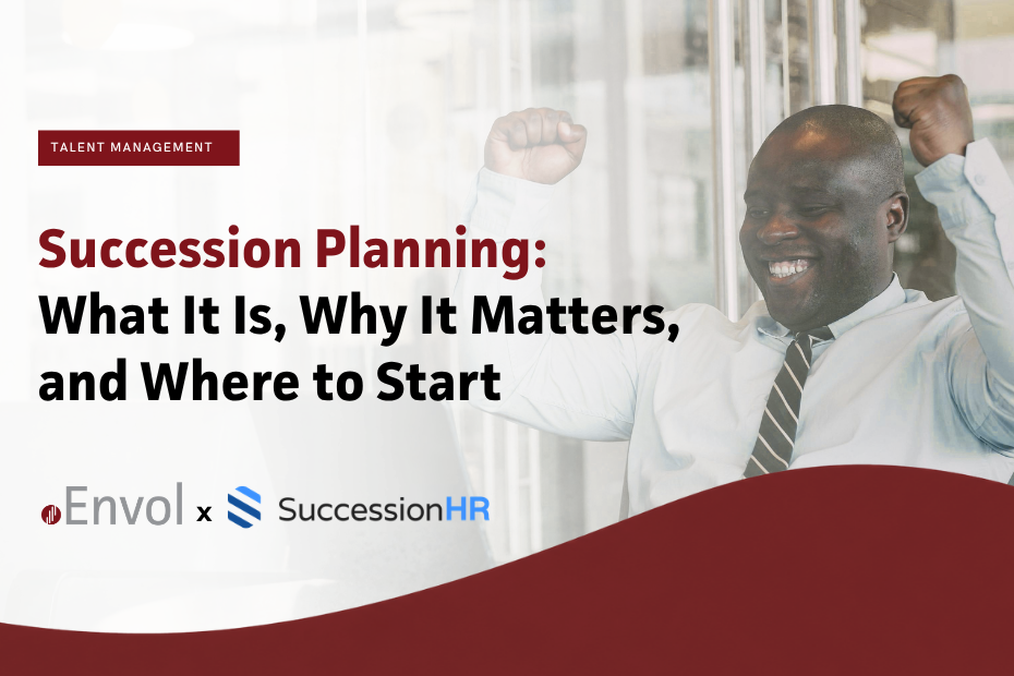 Succession planning blog banner featuring a professional celebrating in an office, with Envol and SuccessionHR logos.